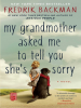 Book Cover for "My Grandmother Asked Me to Tell You She's Sorry"