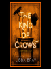 Book Cover for "The King of Crows"