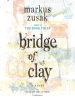 Book Cover for "Bridge of Clay"