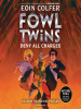 Book Cover for "The Fowl Twins Deny All Charges"