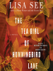 Book Cover for "The Tea Girl of Hummingbird Lane"