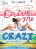 Book Cover for "Drive Me Crazy"