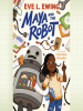 Book Cover for "Maya and the Robot"