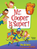 Book Cover for "Mr. Cooper Is Super!"