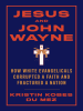 Book Cover for "Jesus and John Wayne"