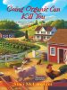 Book Cover for "Going Organic Can Kill You"