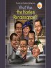 Book Cover for "What Was the Harlem Renaissance?"