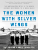 Book Cover for "The Women with Silver Wings"