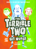 Book Cover for "The Terrible Two Get Worse"