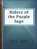 Book Cover for "Riders of the Purple Sage"