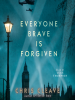 Book Cover for "Everyone Brave Is Forgiven"