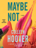 Book Cover for "Maybe Not"