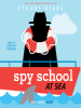 Book Cover for "Spy School at Sea"