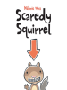Book Cover for "Scaredy Squirrel"