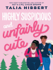 Book Cover for "Highly Suspicious and Unfairly Cute"