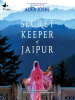 Book Cover for "The Secret Keeper of Jaipur"