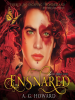 Book Cover for "Ensnared"
