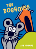 Book Cover for "The Doghouse"