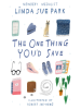 Book Cover for "The One Thing You'd Save"