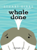 Book Cover for "Whale Done"