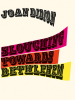Book Cover for "Slouching Towards Bethlehem"