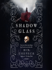Book Cover for "The Shadow Glass"