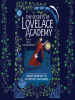 Book Cover for "The Secrets of Lovelace Academy"