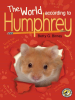 Book Cover for "The World According to Humphrey"