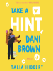 Book Cover for "Take a Hint, Dani Brown"