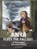 Book Cover for "Anya Flees the Fallout"