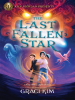 Book Cover for "The Last Fallen Star"