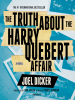 Book Cover for "The Truth About the Harry Quebert Affair"