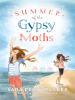 Book Cover for "Summer of the Gypsy Moths"