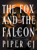 Book Cover for "The Fox and the Falcon"