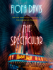 Book Cover for "The Spectacular"