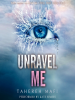 Book Cover for "Unravel Me"