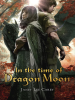 Book Cover for "In the Time of Dragon Moon"