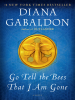 Book Cover for "Go Tell the Bees That I Am Gone"