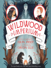 Book Cover for "Wildwood Imperium"