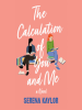 Book Cover for "The Calculation of You and Me"