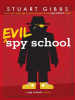Book Cover for "Evil Spy School"
