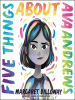 Book Cover for "Five Things About Ava Andrews"