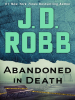 Book Cover for "Abandoned in Death"