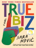 Book Cover for "True Biz"