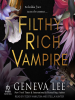 Book Cover for "Filthy Rich Vampire"