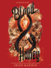 Book Cover for "Blood & Honey"