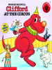 Book Cover for "Clifford At the Circus"