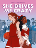 Book Cover for "She Drives Me Crazy"