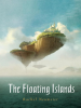 Book Cover for "The Floating Islands"