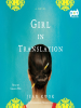 Book Cover for "Girl in Translation"